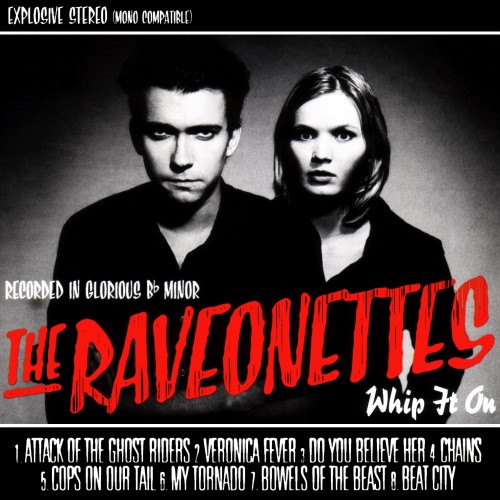 The Raveonettes - 2002 Whip It On